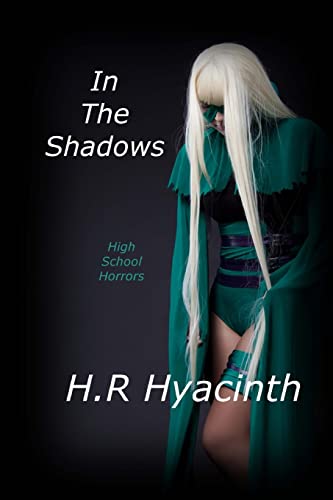 9781482582826: In the Shadows: High School Horrors