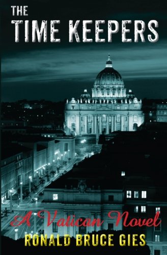 Imagen de archivo de The Time Keepers: A Vatican Novel a la venta por Open Books