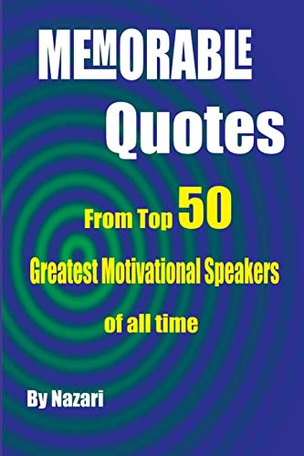 Beispielbild fr Memorable Quotes: From Top 50 Greatest motivational Speakers of all time zum Verkauf von THE SAINT BOOKSTORE