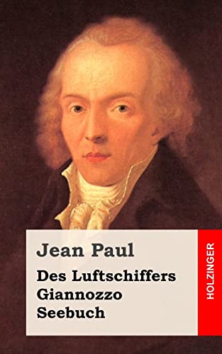 9781482589160: Des Luftschiffers Giannozzo Seebuch