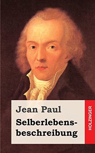 Selberlebensbeschreibung (German Edition) (9781482589276) by Paul, Jean
