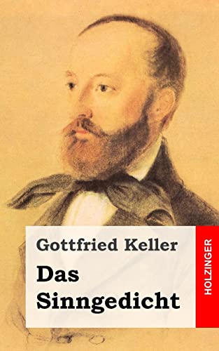 Das Sinngedicht (German Edition) (9781482589719) by Keller, Gottfried