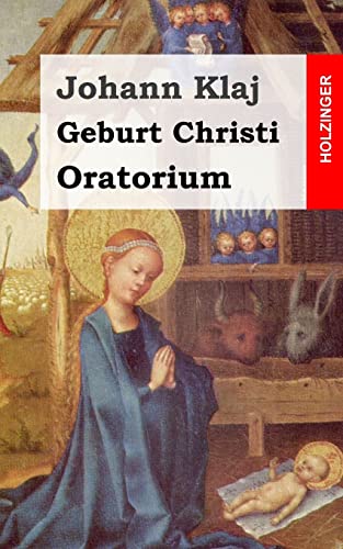 Stock image for Geburt Christi: Oratorium Festspiel for sale by THE SAINT BOOKSTORE