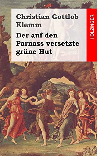 Stock image for Der auf den Parnass versetzte grne Hut (German Edition) for sale by Lucky's Textbooks