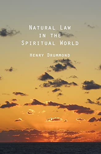 Natural Law In The Spiritual World (9781482592023) by Drummond, Henry