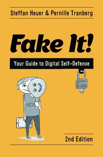 9781482594188: Fake It!: Your Guide to Digital Self-Defense