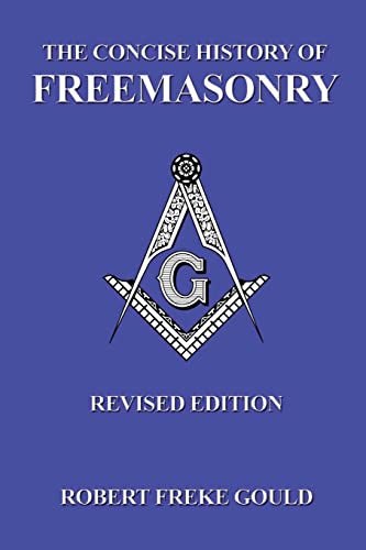 Beispielbild fr The Concise History Of Freemasonry zum Verkauf von Lucky's Textbooks