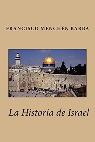 9781482595550: La Historia de Israel