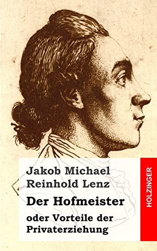 Stock image for Der Hofmeister oder Vorteile der Privaterziehung: Eine Kom die for sale by ThriftBooks-Atlanta