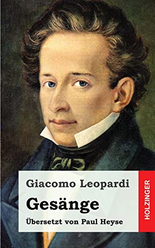 GesÃ¤nge (German Edition) (9781482600117) by Leopardi, Giacomo