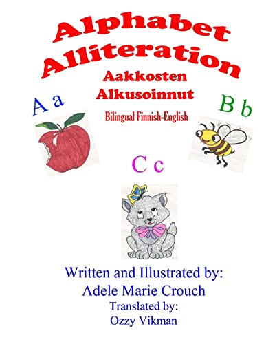 Stock image for Alphabet Alliteration Bilingual Finnish English (Finnish Edition) for sale by California Books