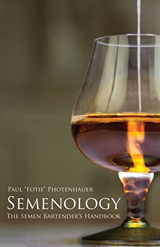 Imagen de archivo de Semenology - The Semen Bartender's Handbook (Semen cooking) a la venta por WorldofBooks