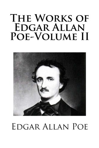 9781482608007: The Works of Edgar Allan Poe-Volume II