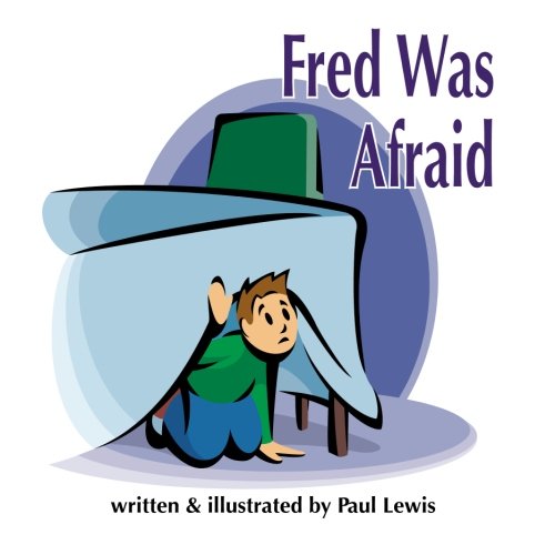 Fred Was Afraid (9781482608014) by Lewis, Paul