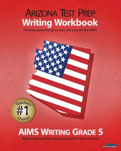 Stock image for ARIZONA TEST PREP Writing Workbook AIMS Writing Grade 5 for sale by HPB-Emerald