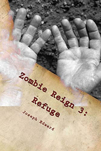 Zombie Reign 3: Refuge (9781482609479) by Edward, Joseph
