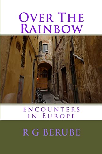 Imagen de archivo de Over The Rainbow: Encounters in Europe a la venta por Ergodebooks