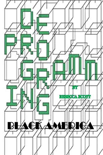 Deprogramming Black America (9781482610543) by Scott, Rebecca