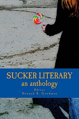 Stock image for Sucker Literary an Anthology for sale by THE SAINT BOOKSTORE