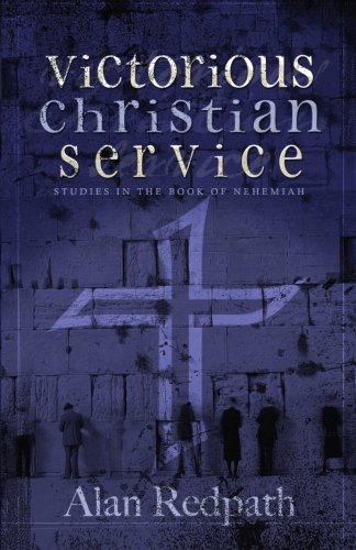 9781482613841: Victorious Christian Service: Studies in the book of Nehemiah