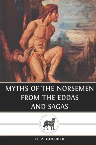 Stock image for Myths of the Norsemen: From the Eddas and Sagas for sale by Hawking Books