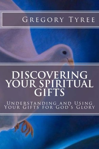 Beispielbild fr Discovering Your Spiritual Gifts: Understanding and Using Your Gifts for God's Glory zum Verkauf von Revaluation Books