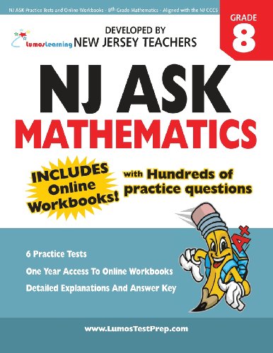 Stock image for NJ ASK Practice Tests and Online Workbooks - 8th Grade Mathematics - Aligned with the NJ CCCS: Developed by Expert Teachers for sale by Buyback Express