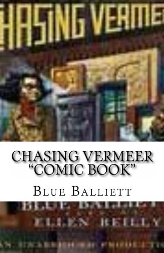 Chasin Vermeer Comic Book (9781482626117) by Balliett, Blue