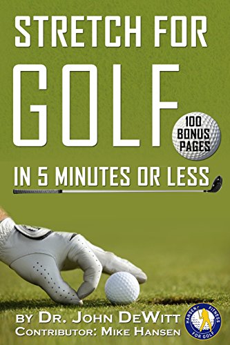 Beispielbild fr Stretch for Golf in 5 Minutes or Less: With 100 Bonus Pages! zum Verkauf von Idaho Youth Ranch Books