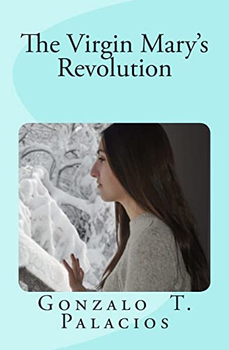 9781482626865: The Virgin Mary's Revolution: Love and Do What You Will