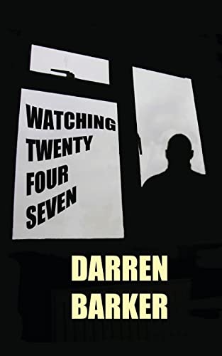 9781482626896: Watching Twenty Four Seven