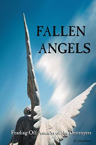 Imagen de archivo de Fallen Angels: Fending-Off Assaults of the Destroyers a la venta por THE SAINT BOOKSTORE