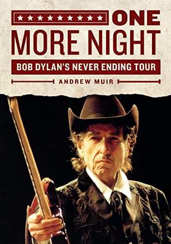Stock image for One More Night: Bob Dylans Never Ending Tour for sale by New Legacy Books