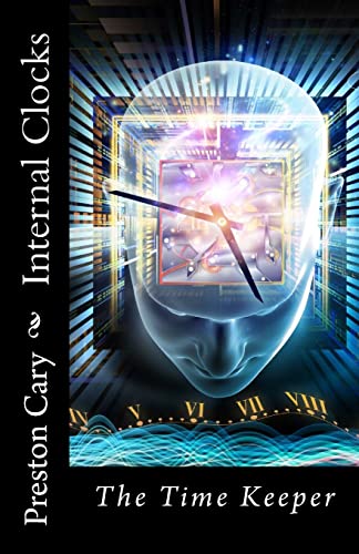 9781482634020: Internal Clocks: The Time Keeper