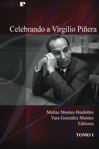 Stock image for Celebrando a Virgilio Piera (Tomo 1) (Spanish Edition) for sale by Revaluation Books