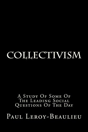 Beispielbild fr Collectivism: A Study Of Some Of The Leading Social Questions Of The Day zum Verkauf von Revaluation Books