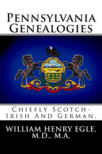 Beispielbild fr Pennsylvania Genealogies: Chiefly Scotch-Irish And German. zum Verkauf von Revaluation Books