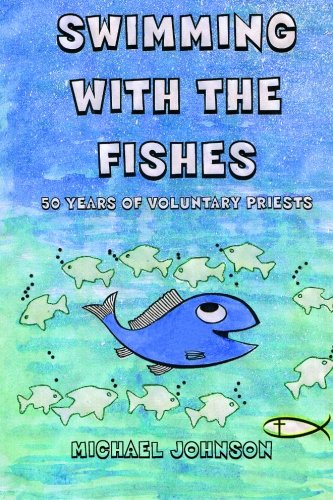 Beispielbild fr Swimming With The Fishes: Fifty years of voluntary ministry zum Verkauf von WorldofBooks