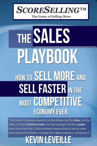 Stock image for The Score Selling 3.0 Sales Playbook: How to Sell More and Sell Faster in the Most Competitive Economy Ever for sale by SecondSale