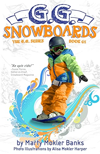 Stock image for G.G. Snowboards: (The G.G. Series, Book #1) for sale by Save With Sam