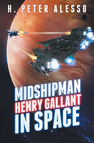 Stock image for Midshipman Henry Gallant in Space: Volume 1 (The Henry Gallant Saga) for sale by WorldofBooks