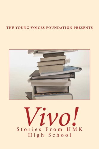Imagen de archivo de Vivo!: Stories From HMK High School a la venta por Revaluation Books