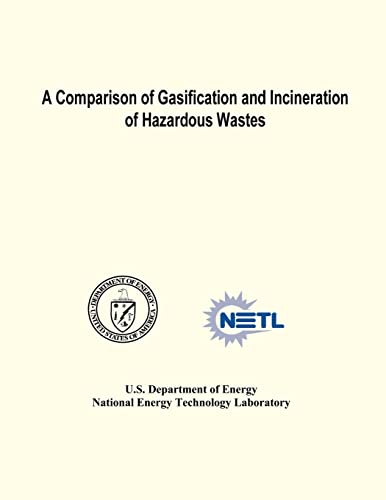 9781482642216: A Comparison of Gasification and Incineration of Hazardous Wastes