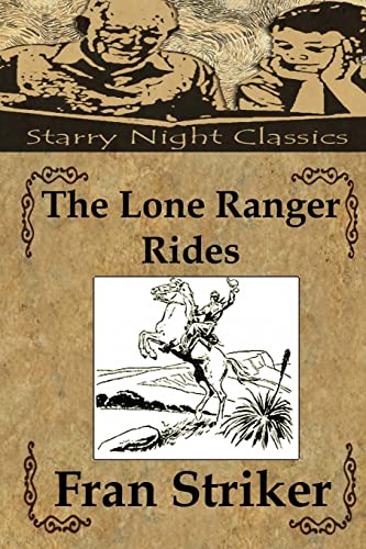 9781482642773: The Lone Ranger Rides
