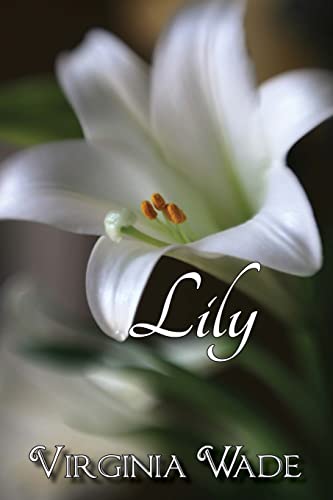 Lily (9781482643688) by Wade, Virginia