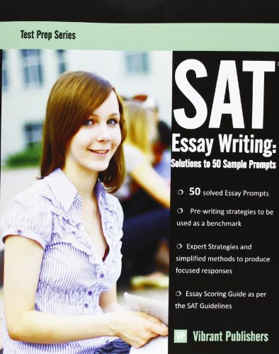 Stock image for SAT Essay Writing: Solutions to 50 Sample Prompts (Test Prep Series) (Volume 1) for sale by SecondSale