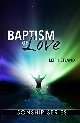 9781482648102: Baptism of Love (Sonship Series)