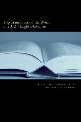 Top Translators of the World in 2012: English-German (9781482650013) by Unknown Author