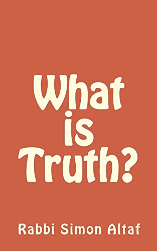 Beispielbild fr What is Truth? zum Verkauf von THE SAINT BOOKSTORE