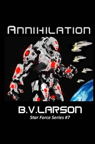 Beispielbild fr Annihilation: Volume 7 (Star Force Series) zum Verkauf von WorldofBooks